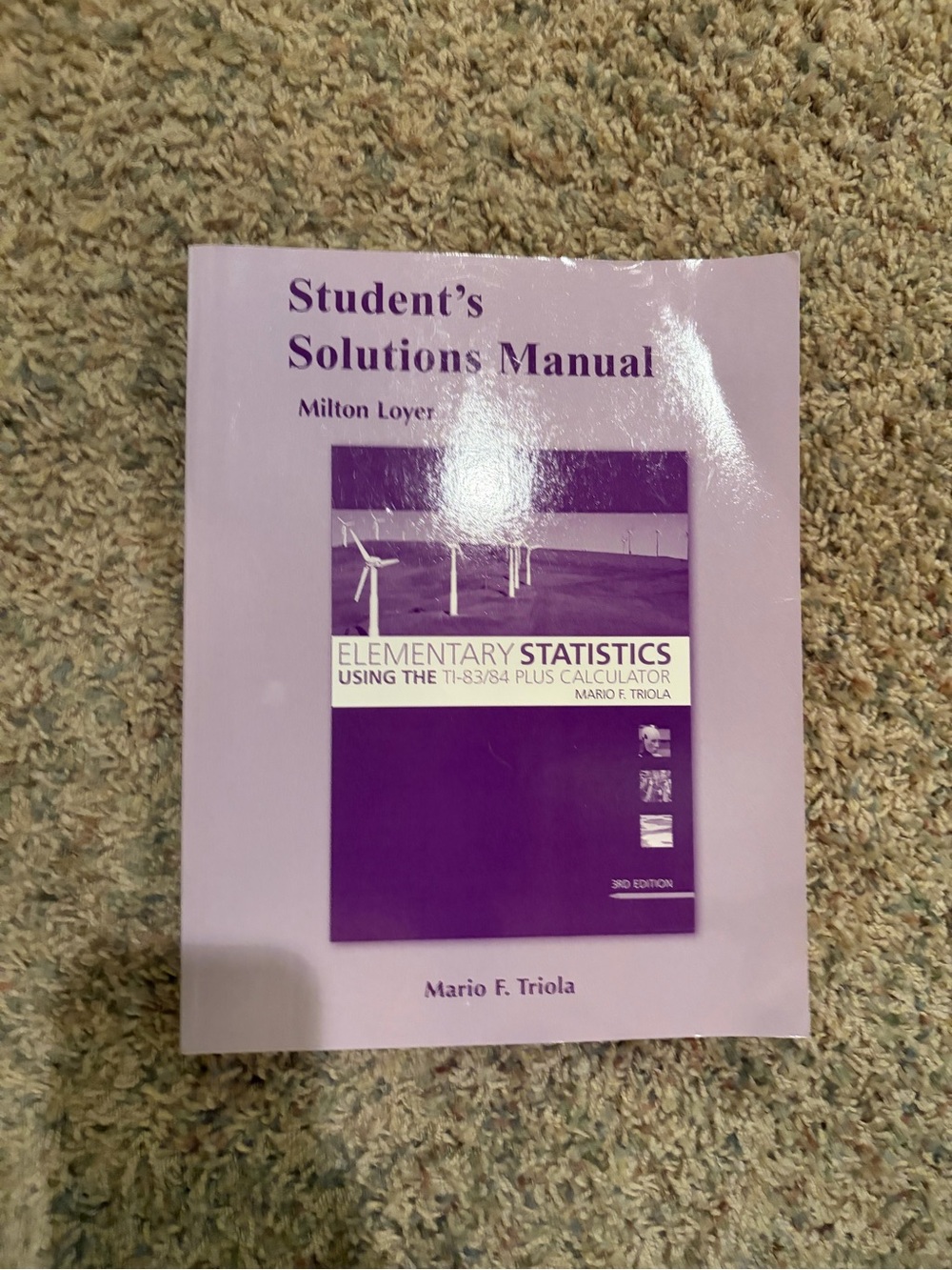Milton F. Loyer
Student Solutions Manual for Elementary Statistics 3rd Edition